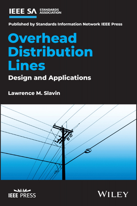 Książka Overhead Distribution Lines - Design and Applications Lawrence M. Slavin