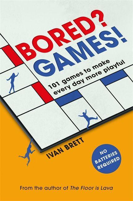 Kniha Bored? Games! Ivan Brett