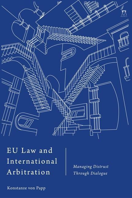 Könyv EU Law and International Arbitration PAPP KONSTANZE VON