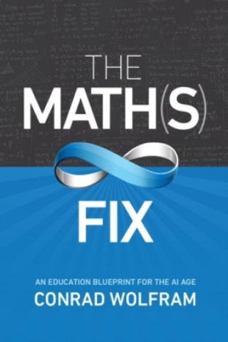 Kniha Math(s) Fix Conrad Wolfram
