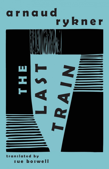 Knjiga Last Train Rykner Arnaud Rykner