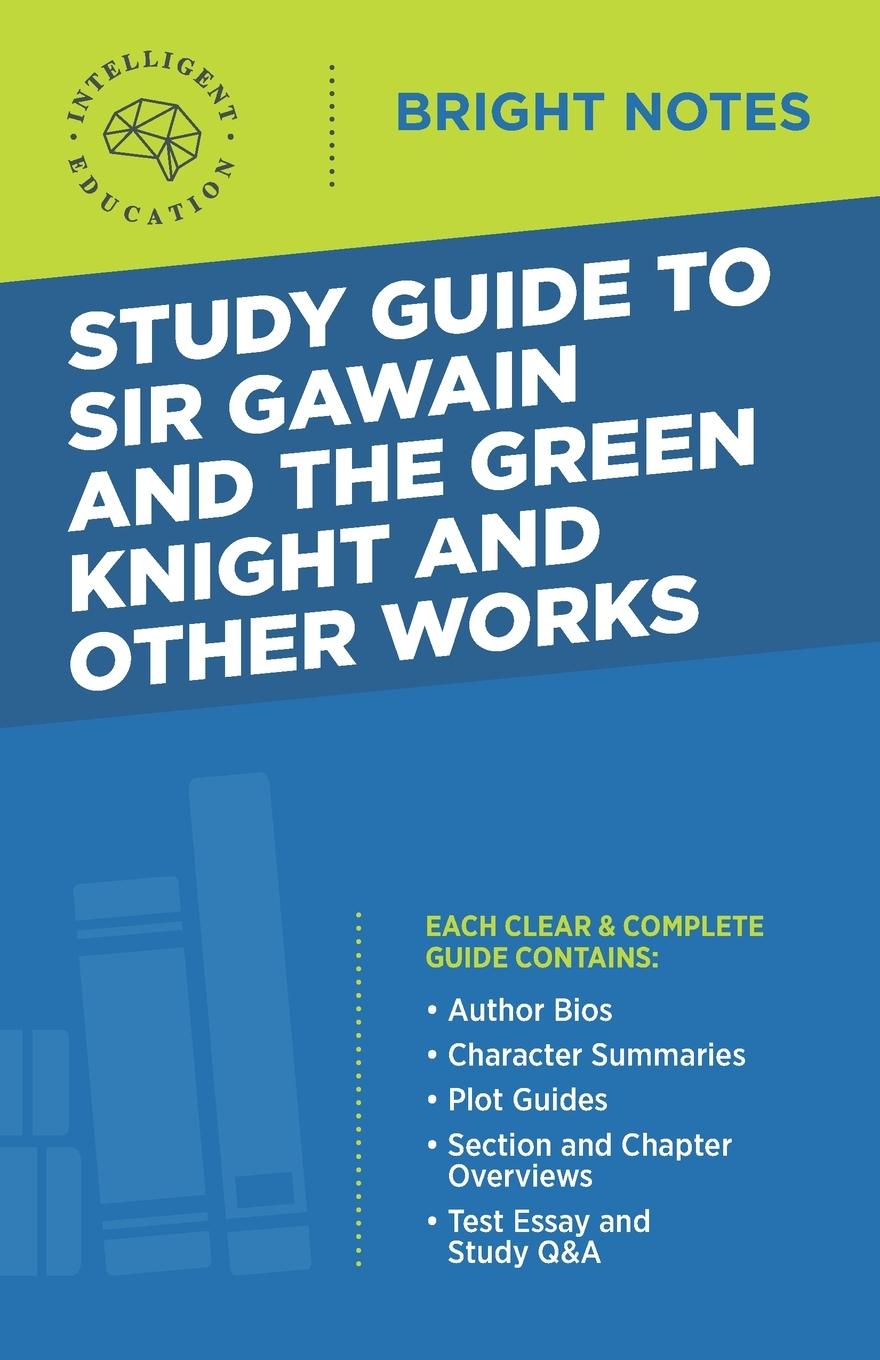 Книга Study Guide to Sir Gawain and the Green Knight and Other Works 