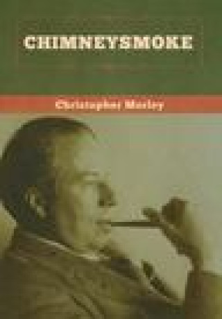 Knjiga Chimneysmoke CHRISTOPHER MORLEY