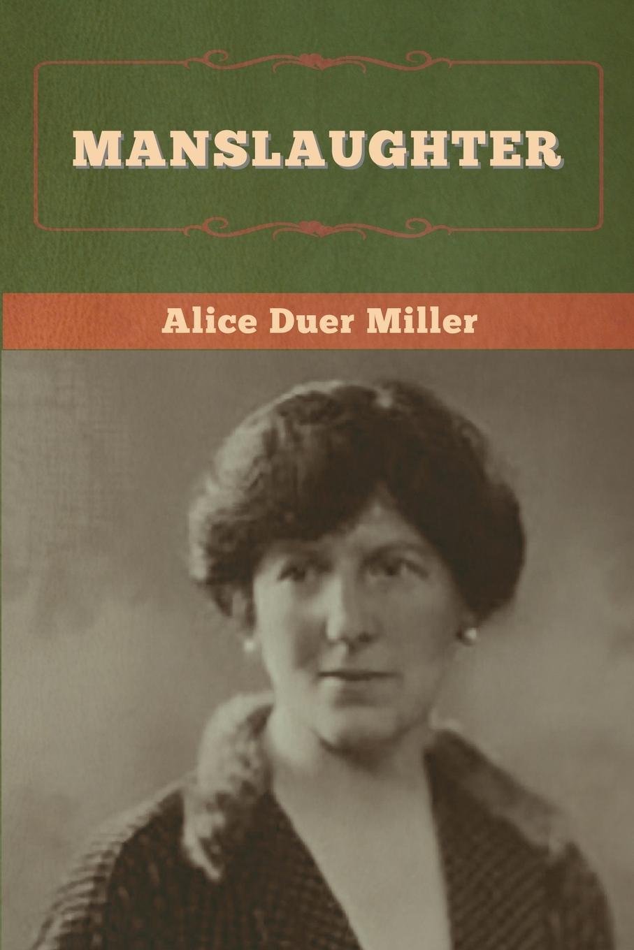Knjiga Manslaughter Alice Duer Miller