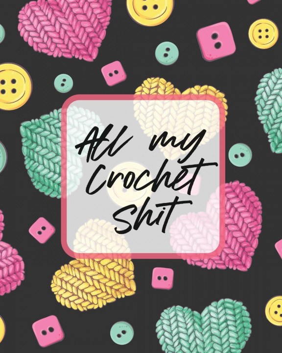 Carte All My Crochet Shit 