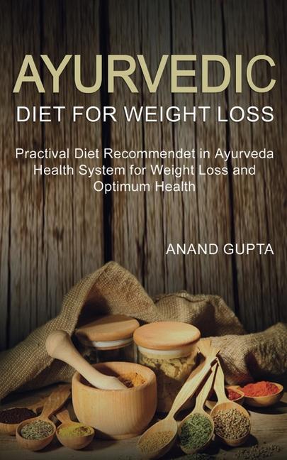 Carte Ayurvedic Diet for Weight Loss ANAND GUPTA