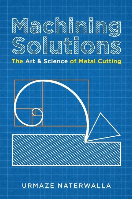 Knjiga Machining Solutions Naterwalla Urmaze Naterwalla