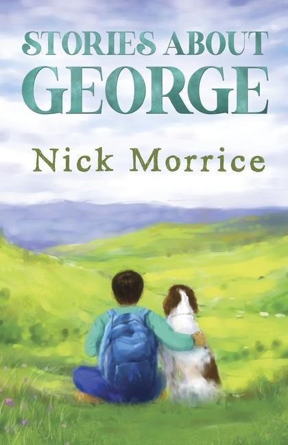 Knjiga Stories About George Nick Morrice