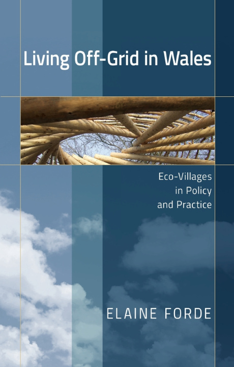 Knjiga Living Off-Grid in Wales Elaine Forde