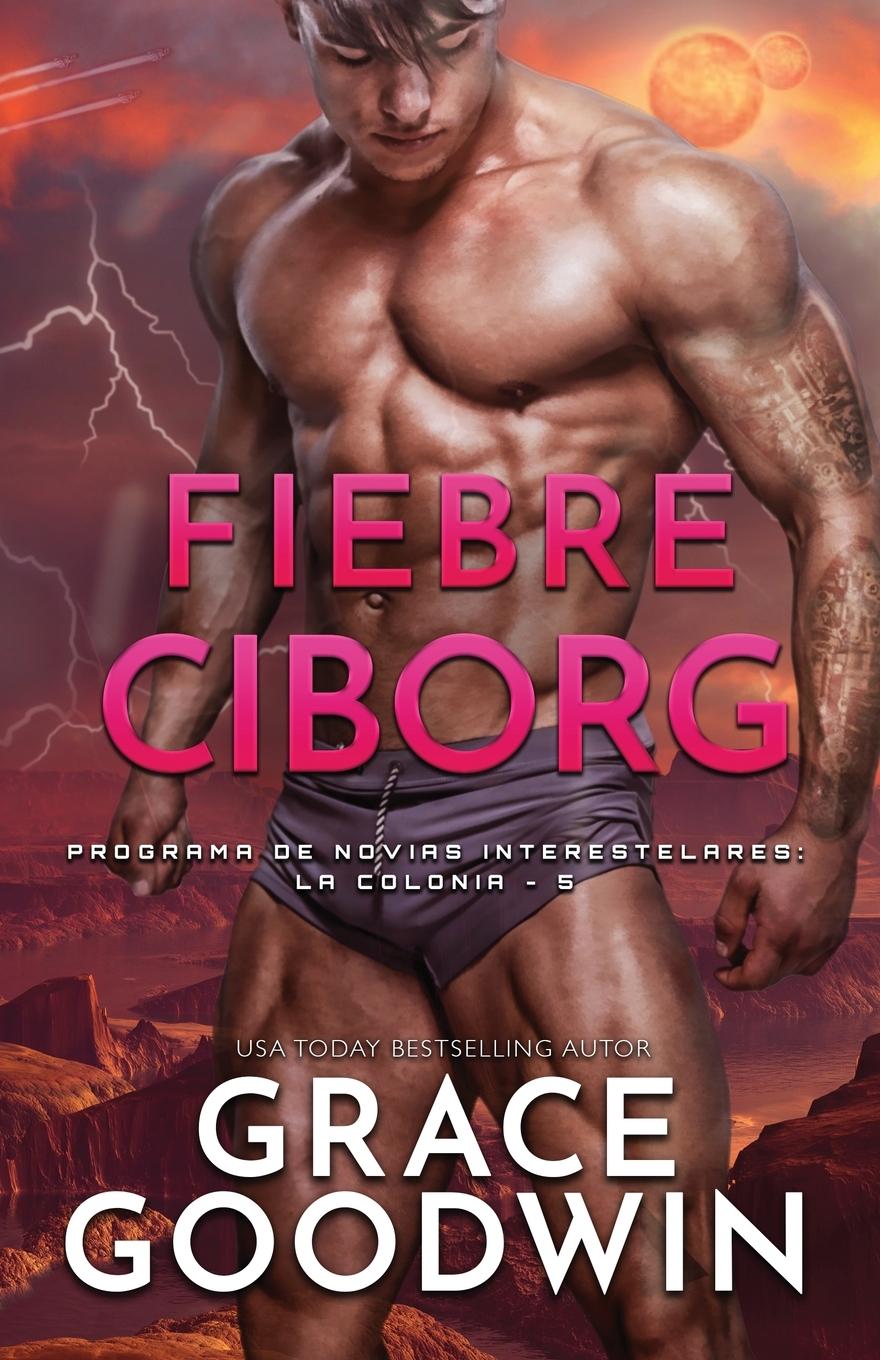 Knjiga Fiebre Ciborg Grace Goodwin