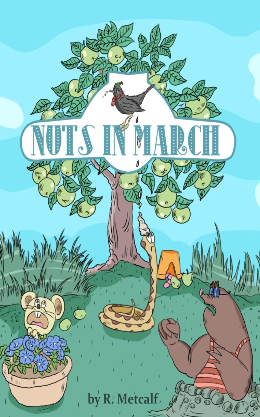 Knjiga Nuts in March R Metcalf