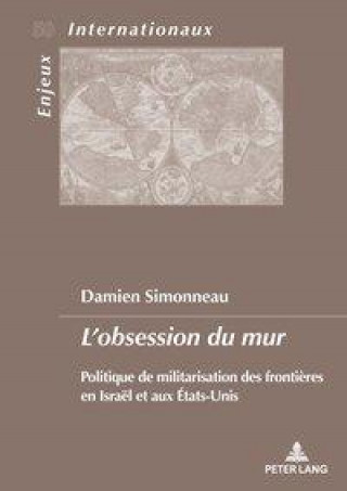 Carte L'Obsession Du Mur Damien Simonneau