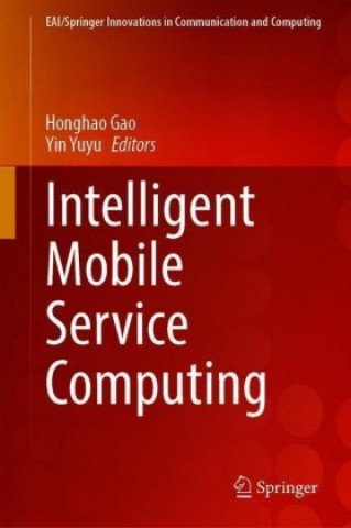 Book Intelligent Mobile Service Computing Honghao Gao