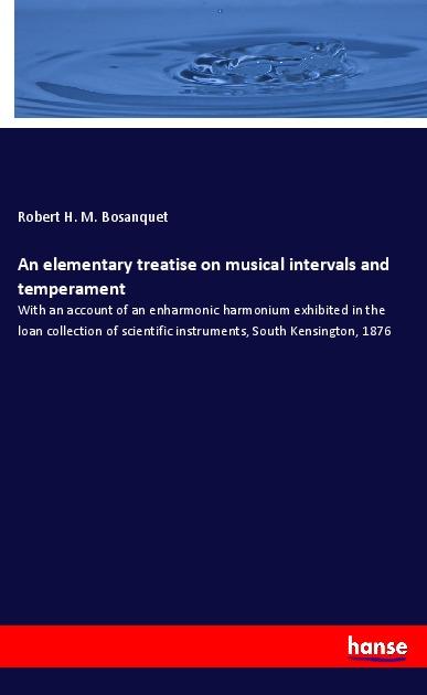 Knjiga elementary treatise on musical intervals and temperament Robert H. M. Bosanquet