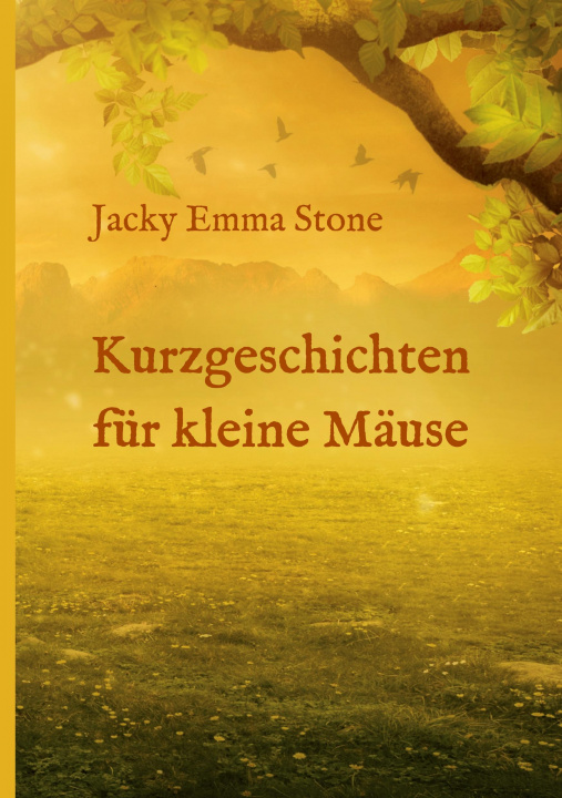 Knjiga Kurzgeschichten für kleine Mäuse Jacky Emma Stone
