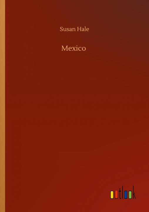 Knjiga Mexico Susan Hale
