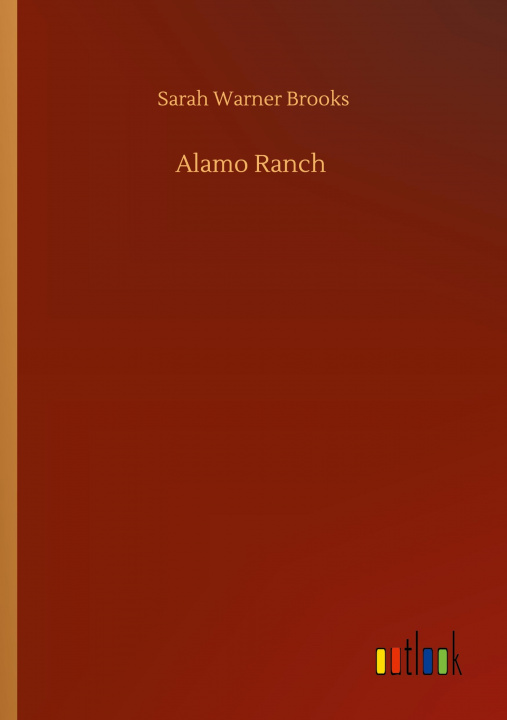 Boek Alamo Ranch Sarah Warner Brooks