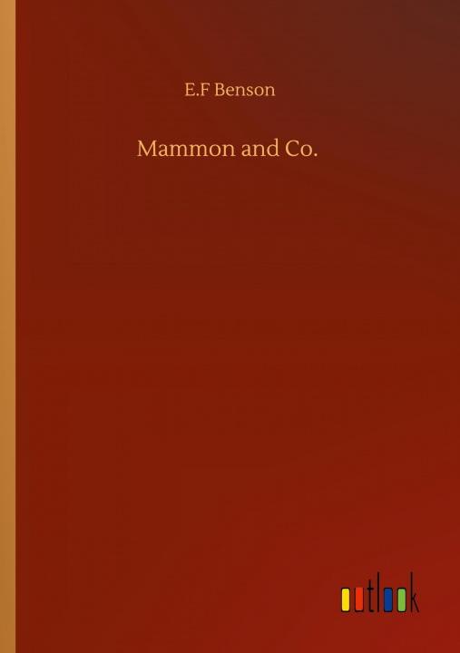 Libro Mammon and Co. E. F. Benson