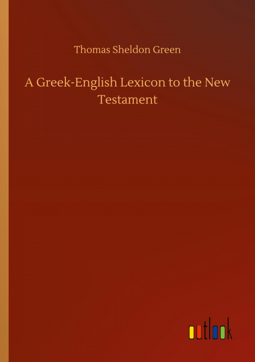 Carte Greek-English Lexicon to the New Testament 