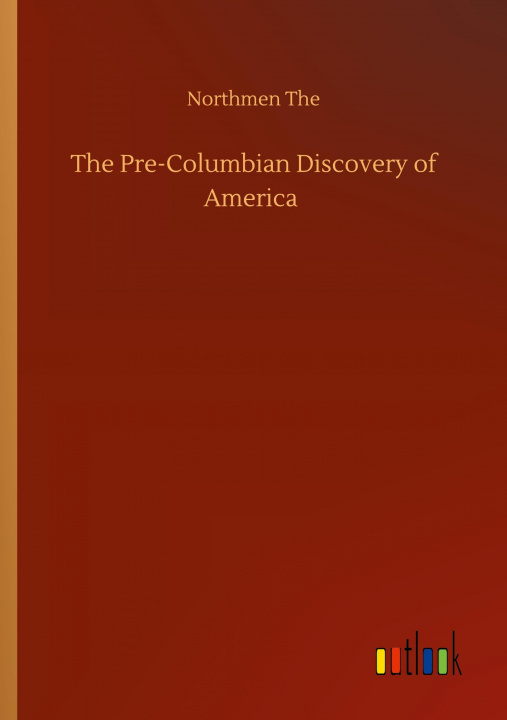 Buch Pre-Columbian Discovery of America Northmen The
