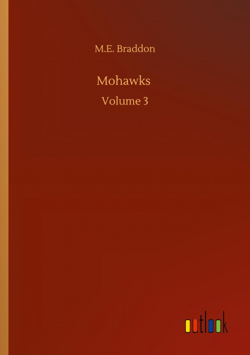 Buch Mohawks M. E. Braddon