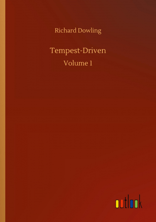 Knjiga Tempest-Driven Richard Dowling