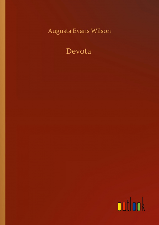 Knjiga Devota Augusta Evans Wilson
