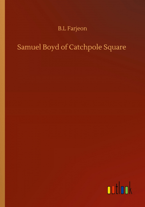 Buch Samuel Boyd of Catchpole Square B. L. Farjeon