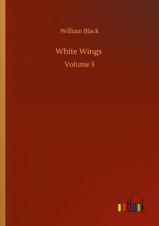 Buch White Wings William Black