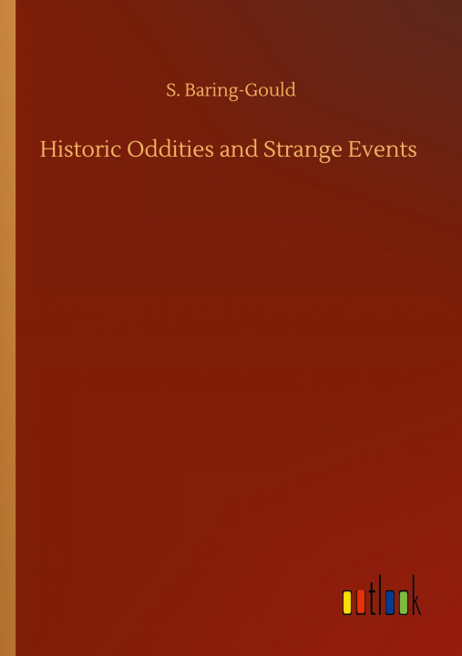 Buch Historic Oddities and Strange Events S. Baring-Gould