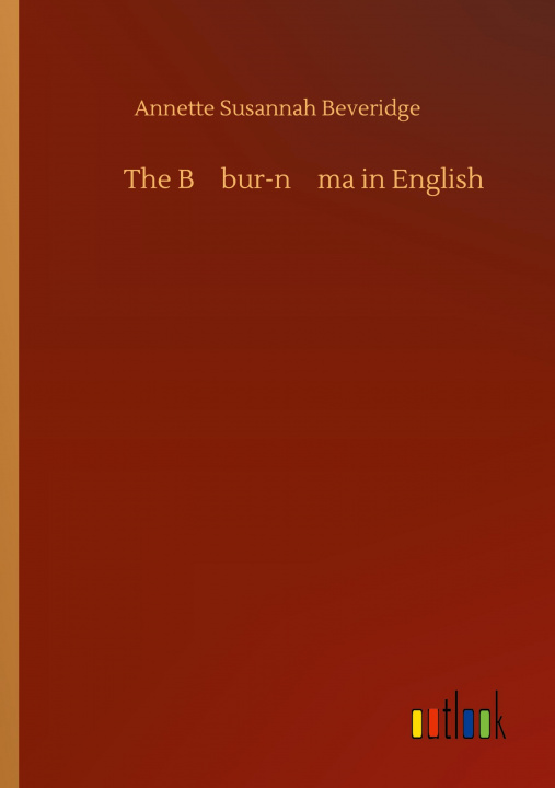 Buch Bābur-nāma in English Annette Susannah Beveridge