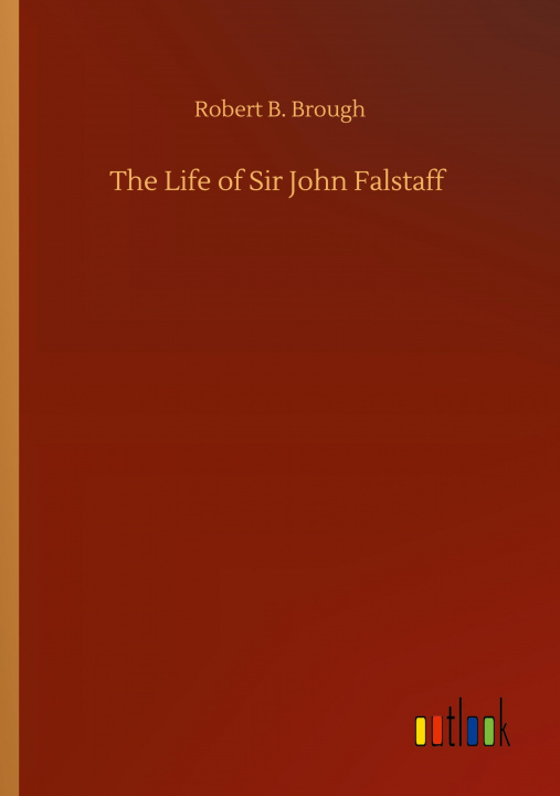 Könyv Life of Sir John Falstaff 