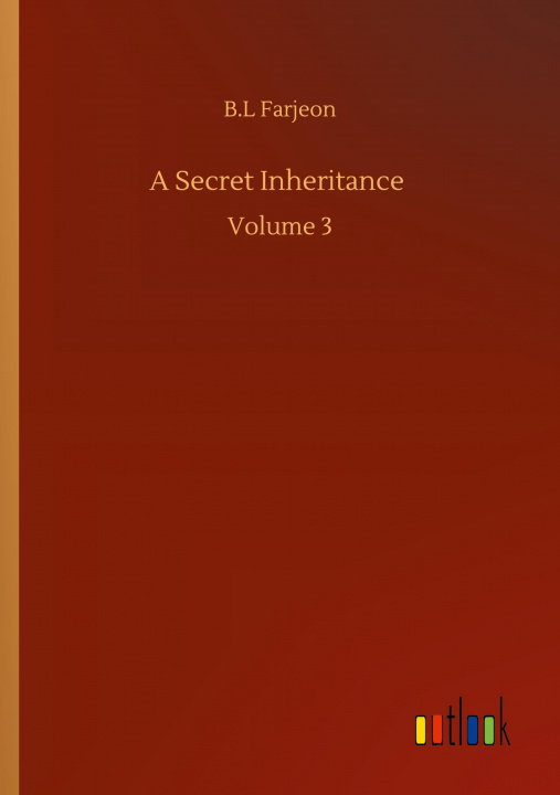 Knjiga Secret Inheritance B. L. Farjeon