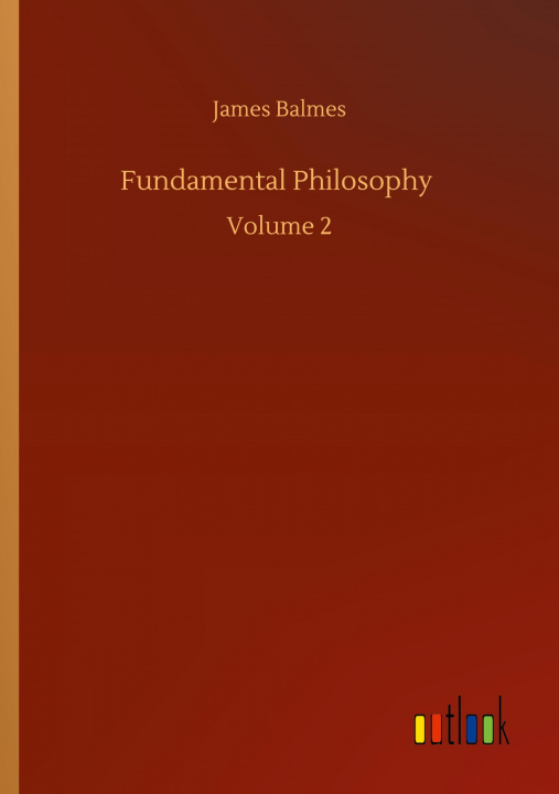 Knjiga Fundamental Philosophy James Balmes