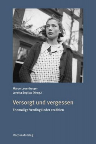 Kniha Versorgt und vergessen Marco Leuenberger
