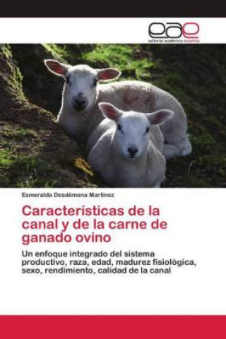 Книга Características de la canal y de la carne de ganado ovino 