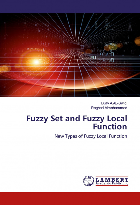 Buch Fuzzy Set and Fuzzy Local Function Raghad Almohammed