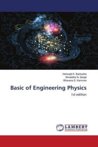 Knjiga Basic of Engineering Physics Shraddha N. Zanjat