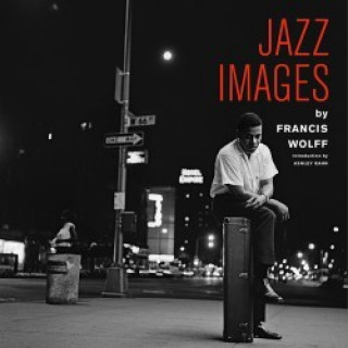 Book Jazz Images by Francis Wolff 