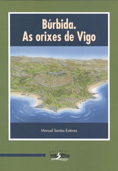 Könyv BÚRBIDA. AS ORIXES DE VIGO MANUEL SANTOS-ESTEVEZ