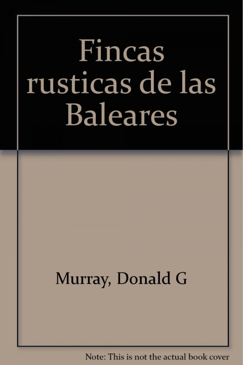 Knjiga FINCAS RUSTICAS DE BALEARES DONALD G. MURRAY