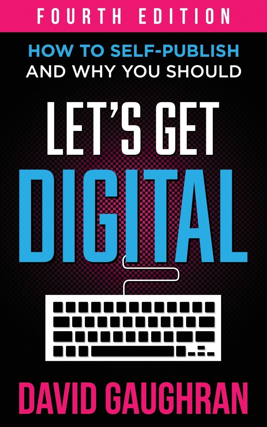 Book Let's Get Digital David Gaughran