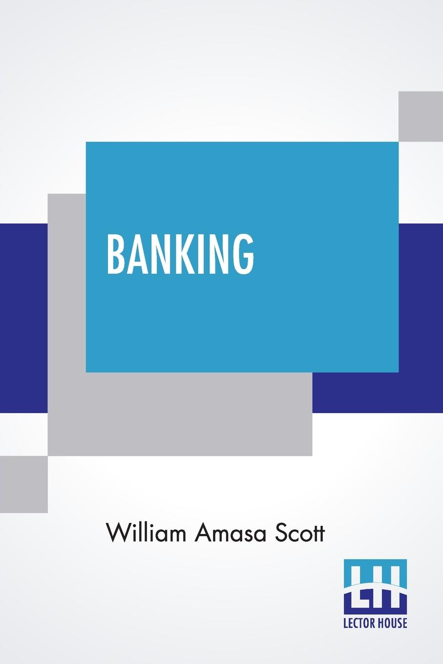 Knjiga Banking William Amasa Scott