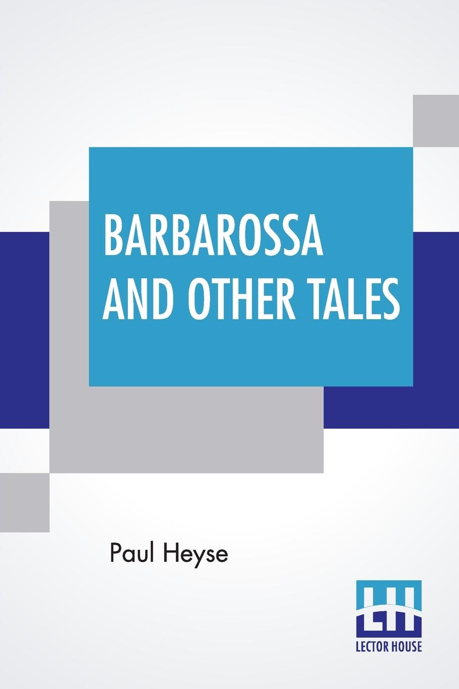 Buch Barbarossa And Other Tales Paul Heyse