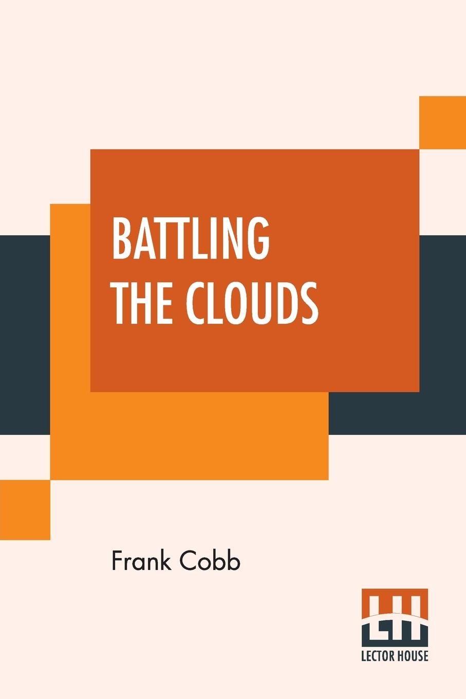 Kniha Battling The Clouds Frank Cobb