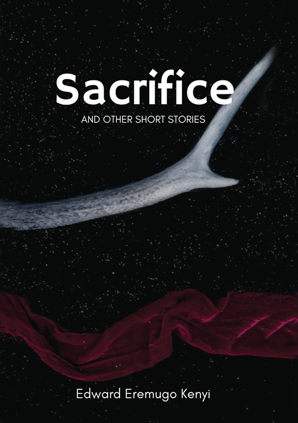 Knjiga Sacrifice Edward Eremugo Kenyi