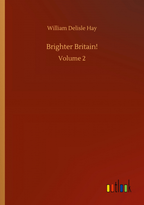 Buch Brighter Britain! William Delisle Hay