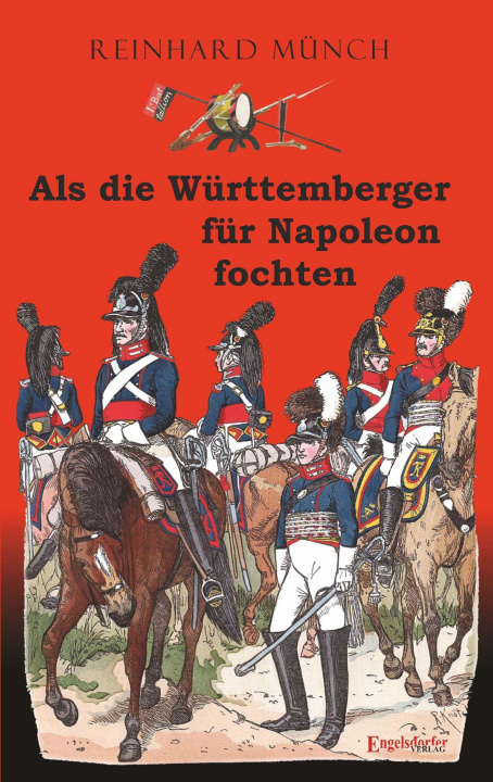 Carte Als die Württemberger für Napoleon fochten 