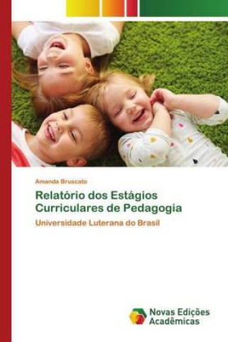 Książka Relatório dos Estágios Curriculares de Pedagogia 