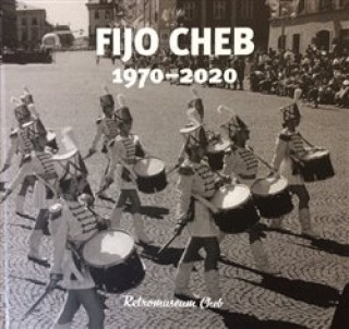 Könyv FIJO CHEB 1970 - 2020 